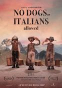 Poster for No Dogs or Italians Allowed (with English subtitles)