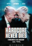 Poster for Hardcore Never Dies (with English Subtitles)